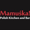 Mamuśka! Polish Kitchen and Bar